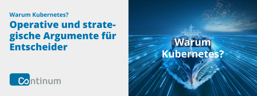 Warum Kubernetes? Operative und strategische Argumente für Kubernetes