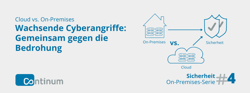 Cloud vs. On-Premises: In IT-Sicherheit gemeinsam gegen Cybernagriffe