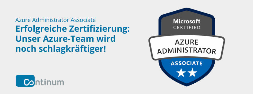 Erfolgreiche Zertifizierung als Azure Adminstrator Associate - Unser Azure Team wird noch schlagkräftiger